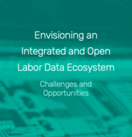 Envisioning an Integrated and Open Labor Data Ecosystem+Image