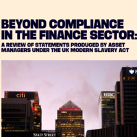Beyond Compliance in the Finance Sector: A review of statements produced by asset managers under the UK Modern Slavery Act+Image